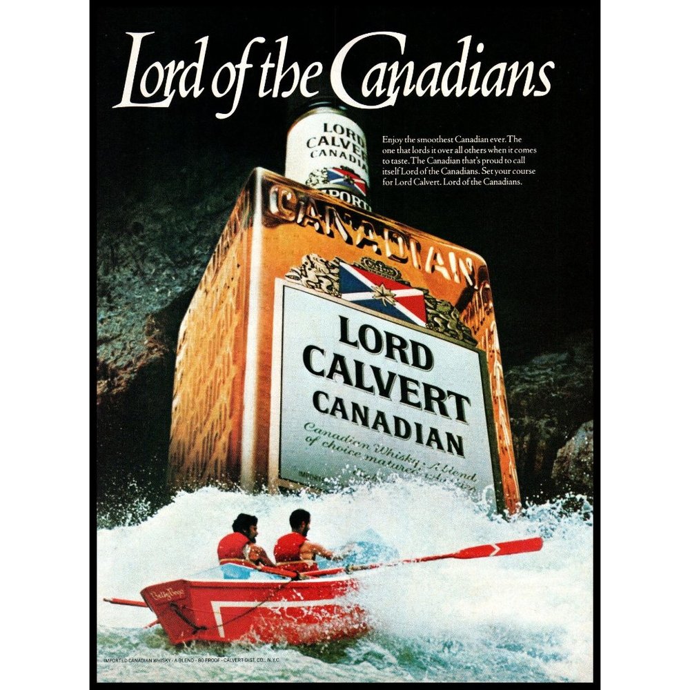 1983 Lord Calvert Canadian Whisky Vintage Print Ad White Water Rafting Wall Art